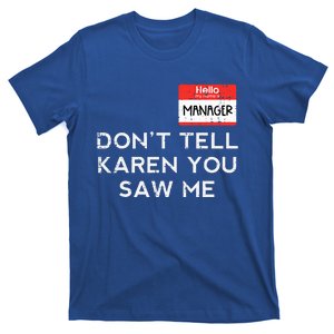 Halloween Manager Dont Tell Karen Funny Costume T-Shirt