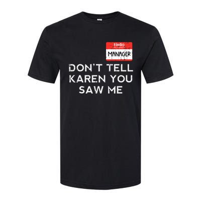 Halloween Manager Dont Tell Karen Funny Costume Softstyle CVC T-Shirt