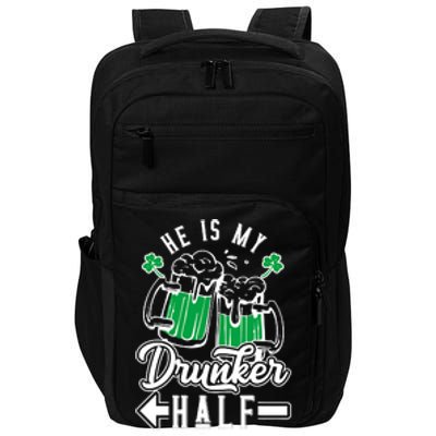 He's My Drunker Half St Patrick Day Matching Couple Impact Tech Backpack