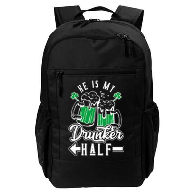 He's My Drunker Half St Patrick Day Matching Couple Daily Commute Backpack