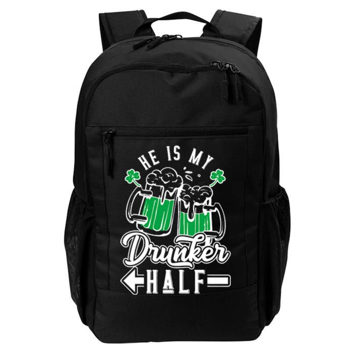 He's My Drunker Half St Patrick Day Matching Couple Daily Commute Backpack