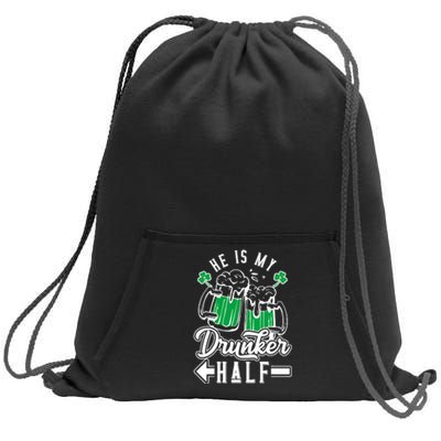 He's My Drunker Half St Patrick Day Matching Couple Sweatshirt Cinch Pack Bag