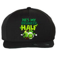 He's My Drunker Half Couples Matching St Patrick Wool Snapback Cap