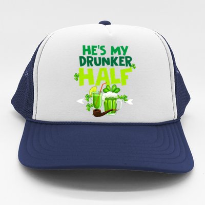 He's My Drunker Half Couples Matching St Patrick Trucker Hat