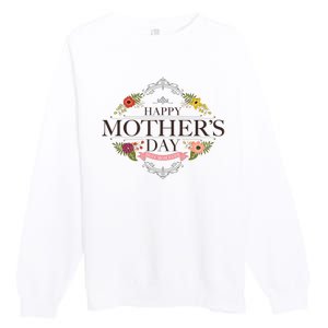 Happy Mother's Day Best Mom Ever Floral Premium Crewneck Sweatshirt