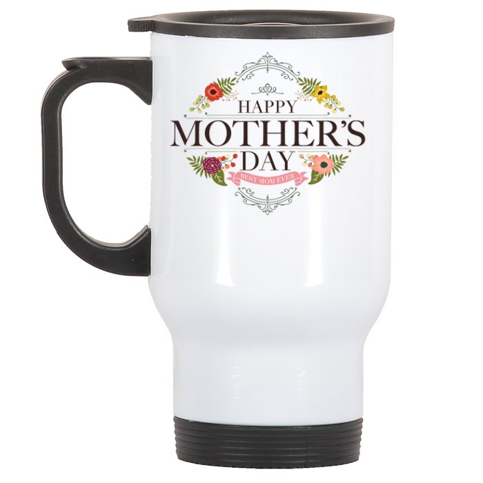 Happy Mother's Day Best Mom Ever Floral Stainless Steel Travel Mug