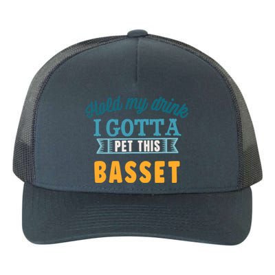 Hold My Drink I Gotta Pet This Basset Hound Yupoong Adult 5-Panel Trucker Hat