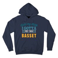 Hold My Drink I Gotta Pet This Basset Hound Hoodie