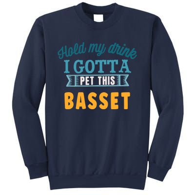 Hold My Drink I Gotta Pet This Basset Hound Sweatshirt