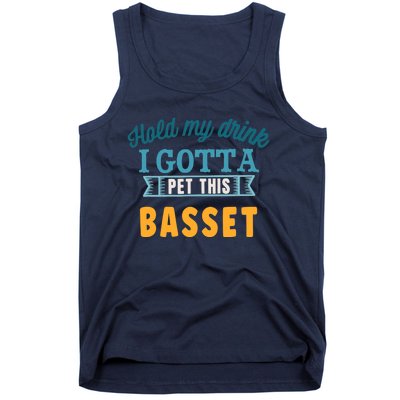 Hold My Drink I Gotta Pet This Basset Hound Tank Top