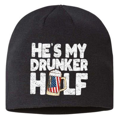 He's my Drunker Half Beer Couple Matching 4th Of July gift Sustainable Beanie