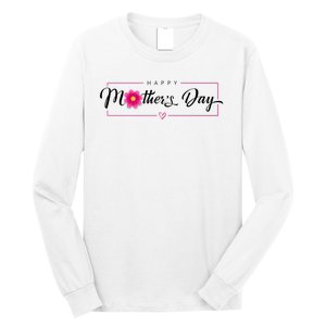 Happy Mothers Day Flower Gift Long Sleeve Shirt