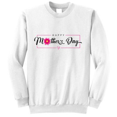 Happy Mothers Day Flower Gift Sweatshirt