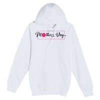 Happy Mothers Day Flower Gift Premium Pullover Hoodie