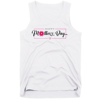 Happy Mothers Day Flower Gift Tank Top