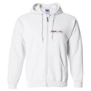 Happy Mothers Day Flower Gift Full Zip Hoodie