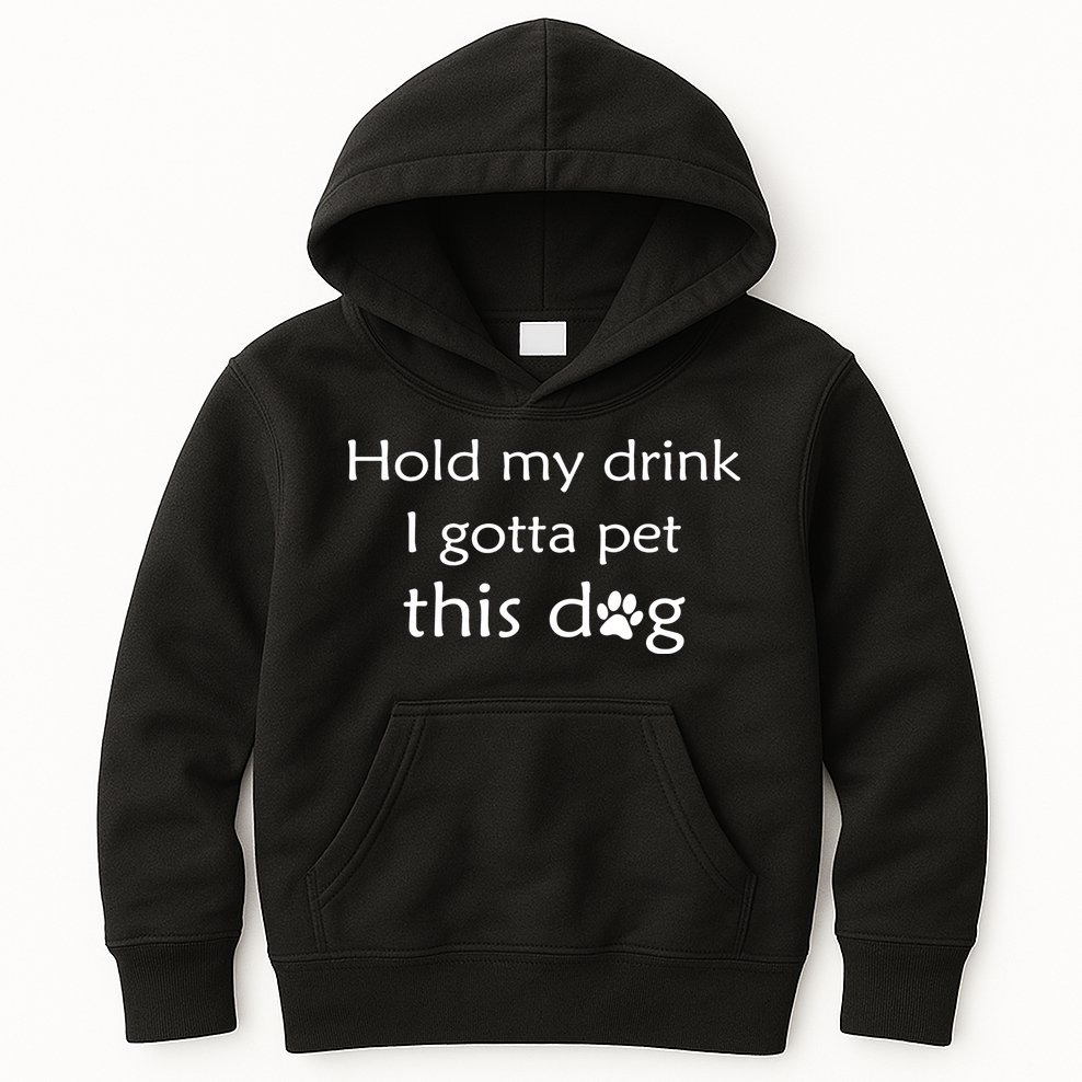 Hold My Drink I Gotta Pet This Dog Kids Hoodie