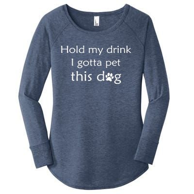 Hold My Drink I Gotta Pet This Dog Women's Perfect Tri Tunic Long Sleeve Shirt