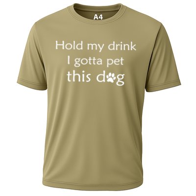 Hold My Drink I Gotta Pet This Dog Cooling Performance Crew T-Shirt