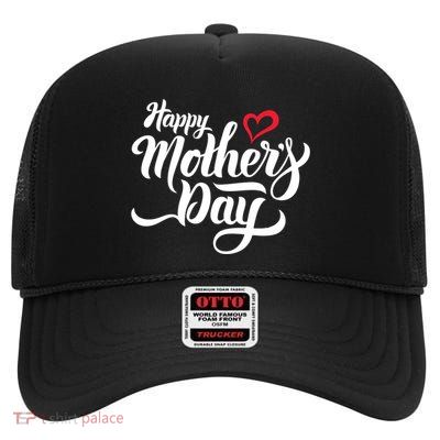 Happy Mother's Day Heart Gift High Crown Mesh Back Trucker Hat