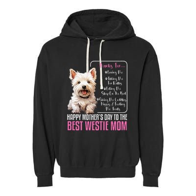 Happy MotherS Day To The Best Westie Mom White Terrier Dog Garment-Dyed Fleece Hoodie