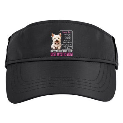 Happy MotherS Day To The Best Westie Mom White Terrier Dog Adult Drive Performance Visor