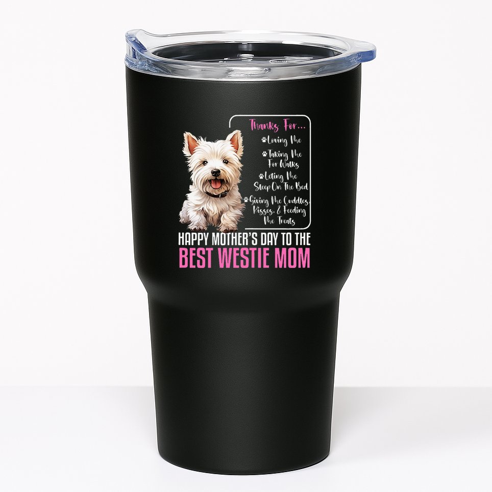 Happy MotherS Day To The Best Westie Mom White Terrier Dog Tumbler