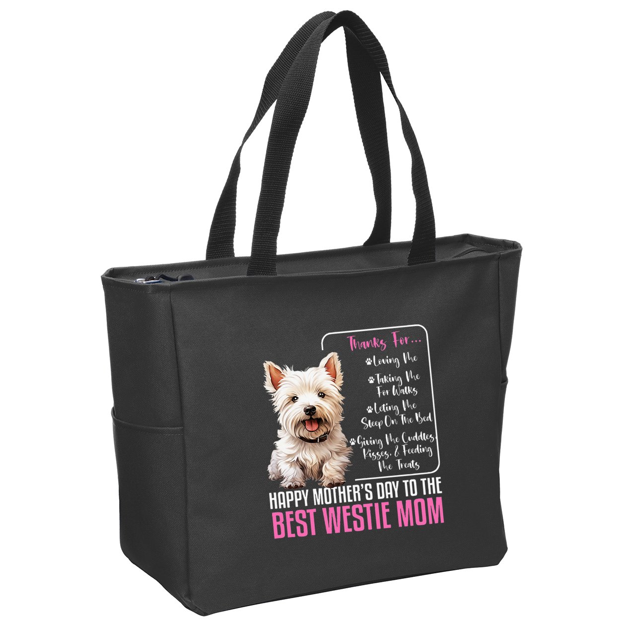 Happy MotherS Day To The Best Westie Mom White Terrier Dog Zip Tote Bag
