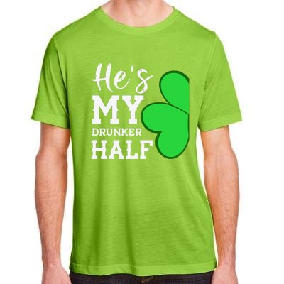 He's My Drunker Half Funny St Patricks Day Couple Shamrock Adult ChromaSoft Performance T-Shirt