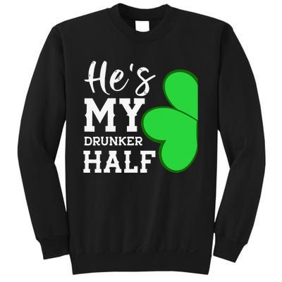 He's My Drunker Half Funny St Patricks Day Couple Shamrock Sweatshirt