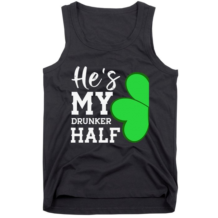 He's My Drunker Half Funny St Patricks Day Couple Shamrock Tank Top