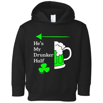 He's My Drunker Half Saint Patrick's Day Couples Funny Toddler Hoodie