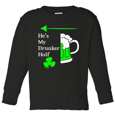 He's My Drunker Half Saint Patrick's Day Couples Funny Toddler Long Sleeve Shirt