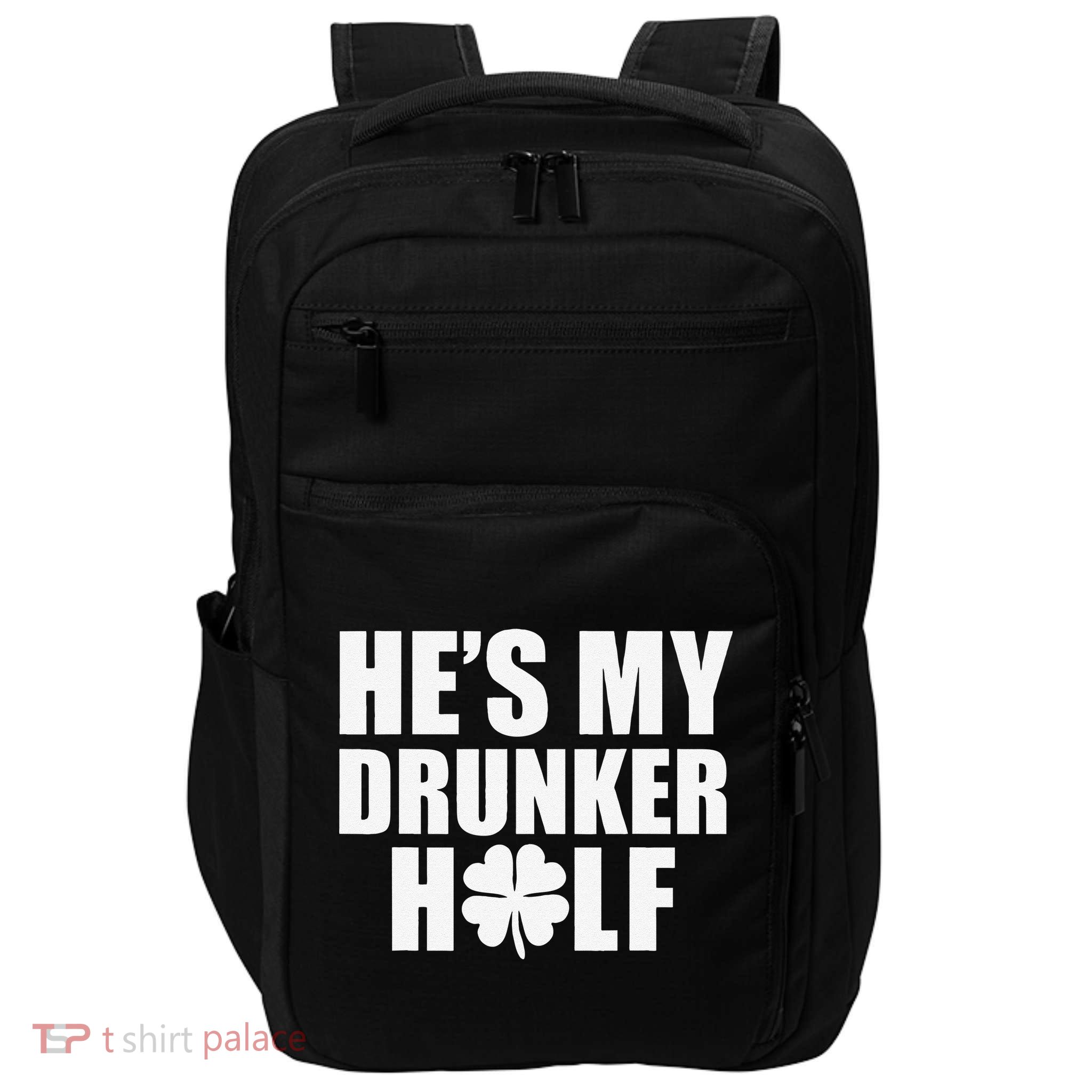 He's My Drunker Half Saint Patrick's Day Couples Impact Tech Backpack