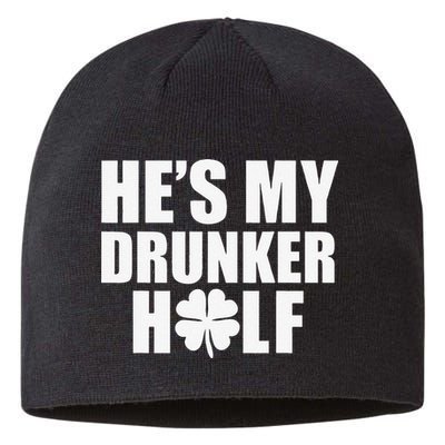 He's My Drunker Half Saint Patrick's Day Couples Sustainable Beanie