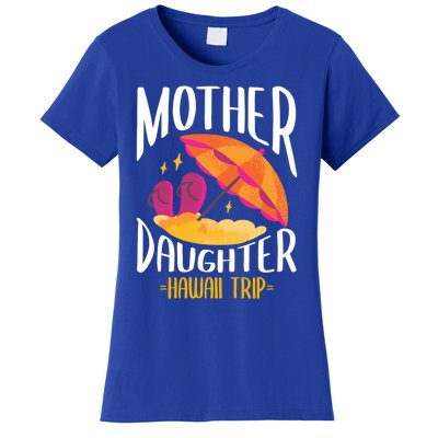 Hawaiian Mother Daughter Hawaii Trip Matching Family Group Gift Women's T-Shirt