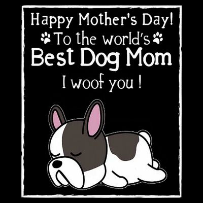 Happy MotherS Day To The WorldS Best Dog Mom I Woof You T-Shirt