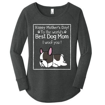 Happy MotherS Day To The WorldS Best Dog Mom I Woof You Women's Perfect Tri Tunic Long Sleeve Shirt