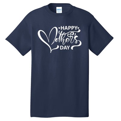 Happy Mothers Day Heart Cute Gift Tall T-Shirt