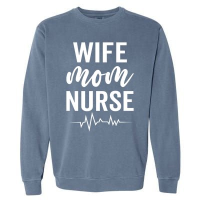 Happy Mothers Day Wife Mom Nurse Rn Lpn Nurses Mom Funny Gift Garment-Dyed Sweatshirt