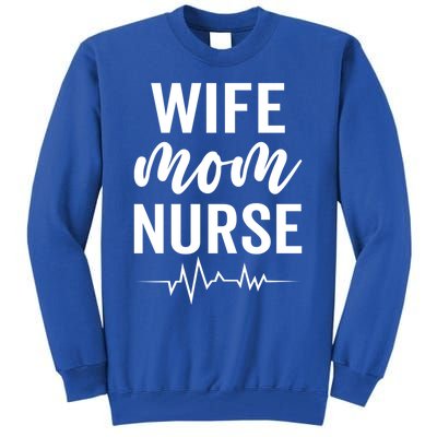 Happy Mothers Day Wife Mom Nurse Rn Lpn Nurses Mom Funny Gift Tall Sweatshirt