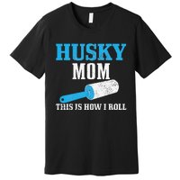 Husky Mom Dog Hair Funny Siberian Husky Mama Premium T-Shirt