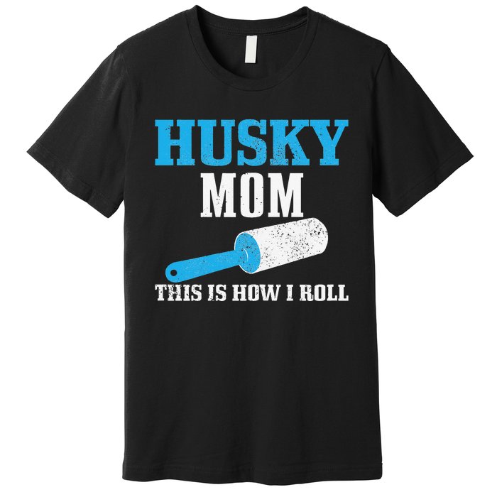 Husky Mom Dog Hair Funny Siberian Husky Mama Premium T-Shirt