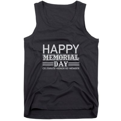 Happy Memorial Day Celebrate Honor Remember Gift Tank Top