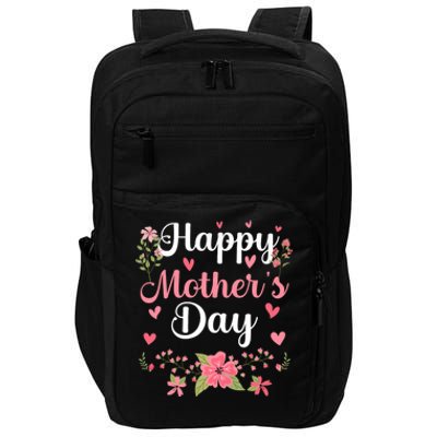 Happy MotherS Day Mommy Cute Floral Women For Mom Grandma Impact Tech Backpack