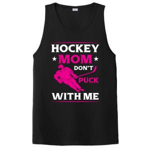 Hockey Mom Dont Puck With Me Funny Hockey Game Day Gift PosiCharge Competitor Tank