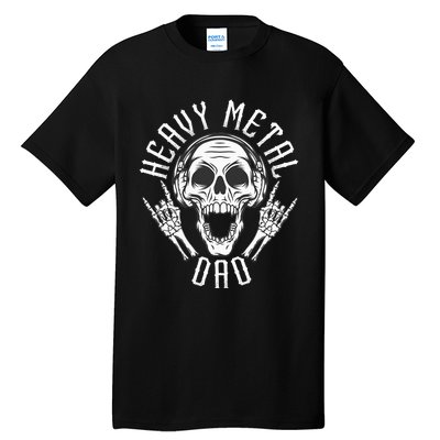 Heavy Metal Dad  Rock Metalhead Heavy Metal Dad Tall T-Shirt