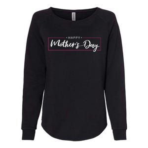 Happy Mother's Day Holiday Gift Womens California Wash Sweatshirt