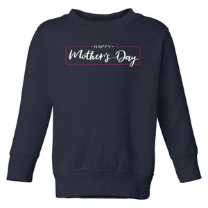 Happy Mother's Day Holiday Gift Toddler Sweatshirt