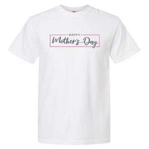 Happy Mother's Day Holiday Gift Garment-Dyed Heavyweight T-Shirt